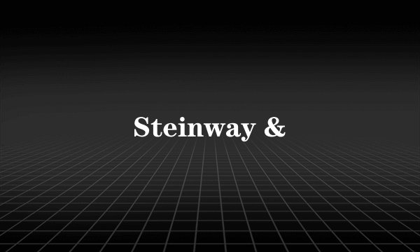 Steinway &