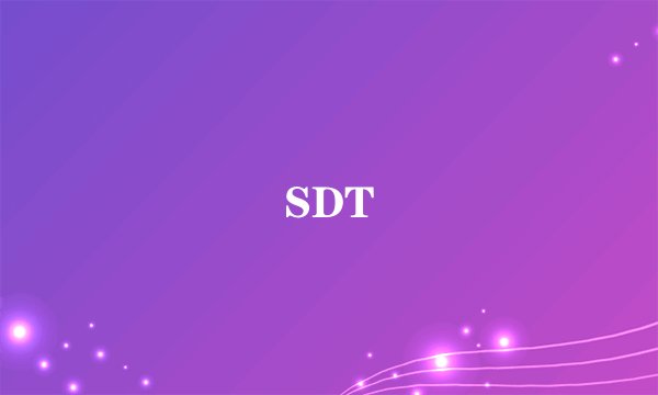 SDT