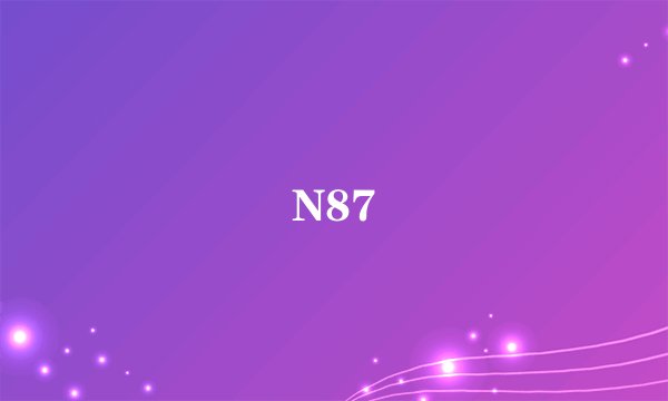 N87