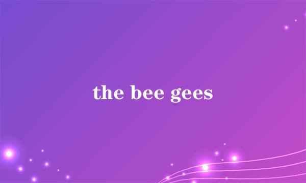 the bee gees
