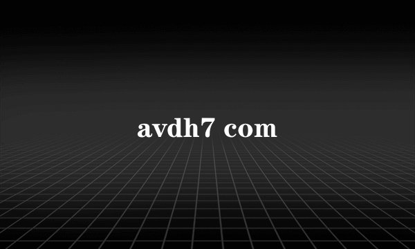 avdh7 com