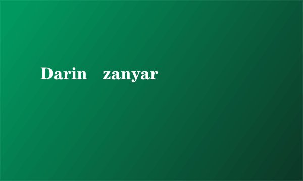 Darin   zanyar